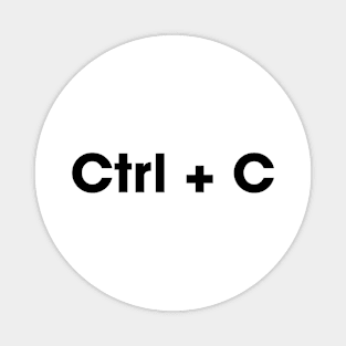 Ctrl + C Copy And Paste (Black Version) Magnet